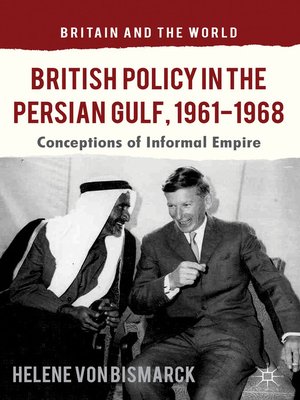 cover image of British Policy in the Persian Gulf, 1961-1968
